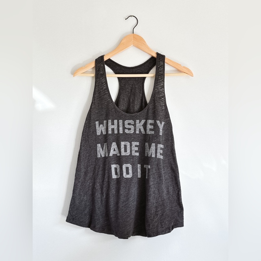 Gray Graphic Tank Top ‘Whiskey Made Me Do It’ The Chive - Size Large